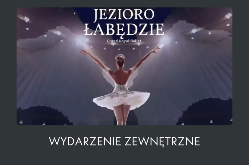 Grand Royal Ballet - Jezioro Łabędzie