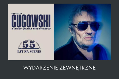 KRZYSZTOF CUGOWSKI Z ZESPOŁEM MISTRZÓW