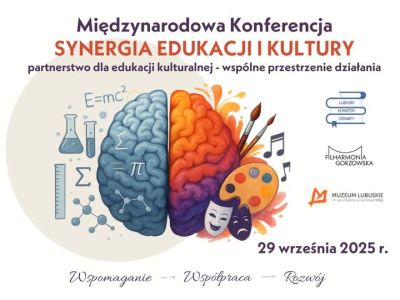 Międzynarodowa Konferencja "Synergia edukacji i kultury" 
