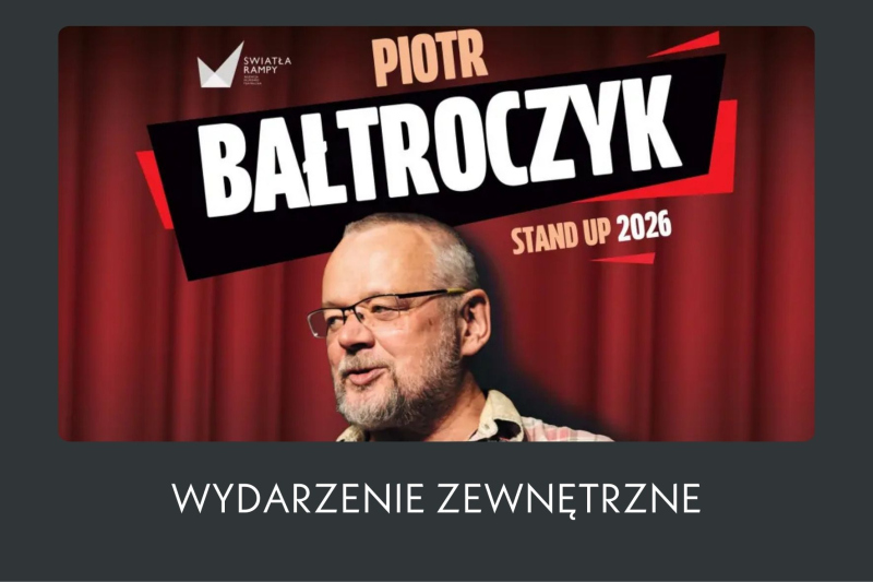 Piotr Bałtroczyk - STAND UP 2026
