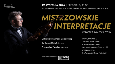 MISTRZOWSKIE INTERPRETACJE - KONCERT W WARSZAWIE