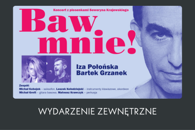 Baw mnie! Koncert z piosenkami Seweryna Krajewskiego