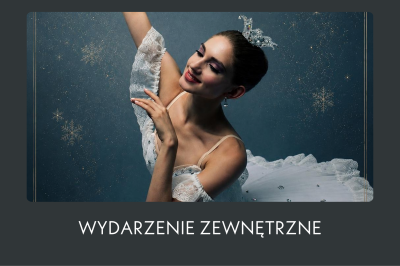 International Grand Ballet – Dziadek do Orzechów
