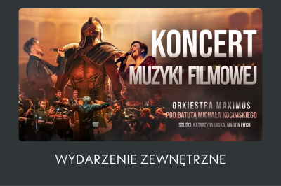 Koncert Muzyki Filmowej – Orkiestra Maximus